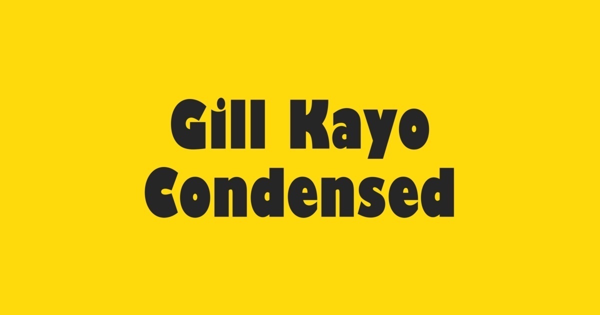 Шрифт Gill Kayo Condensed