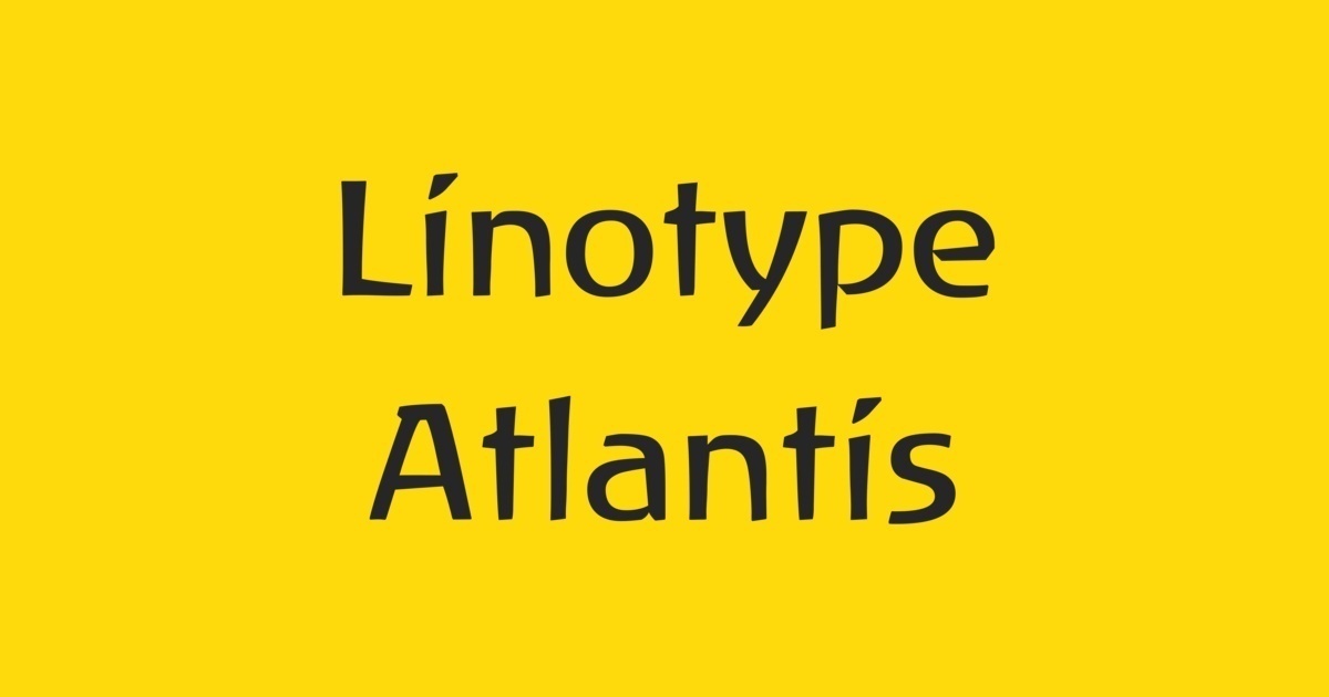 Шрифт Linotype Atlantis
