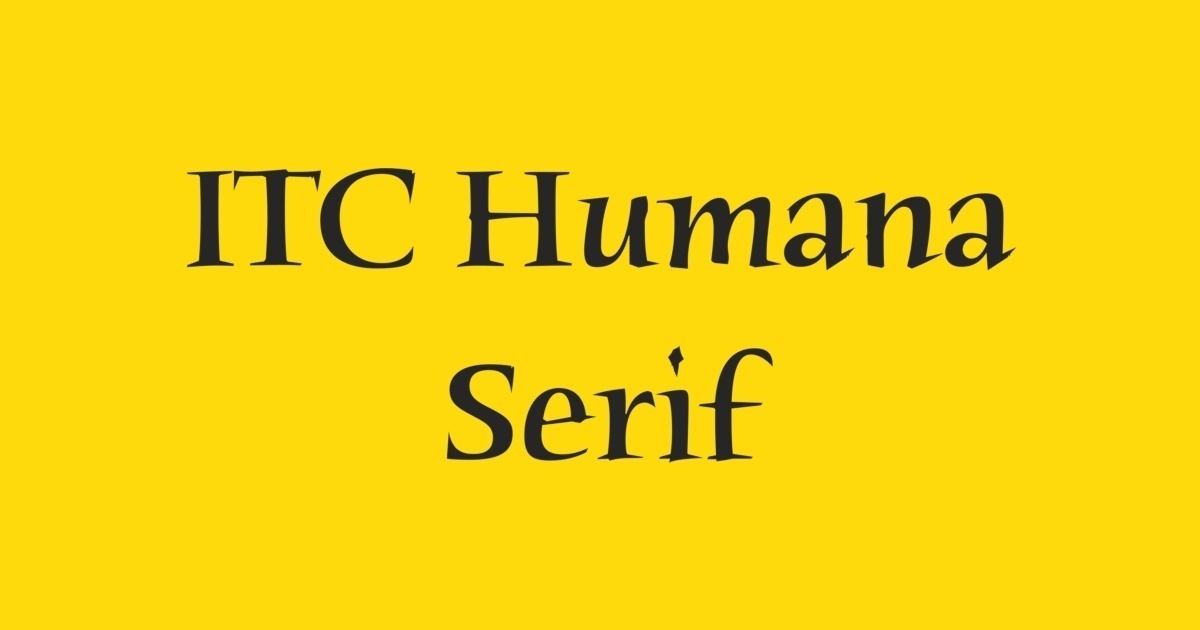 Шрифт Humana Serif ITC