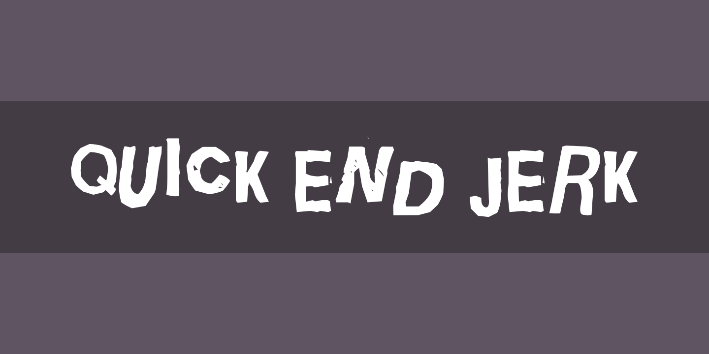 Шрифт Quick End Jerk