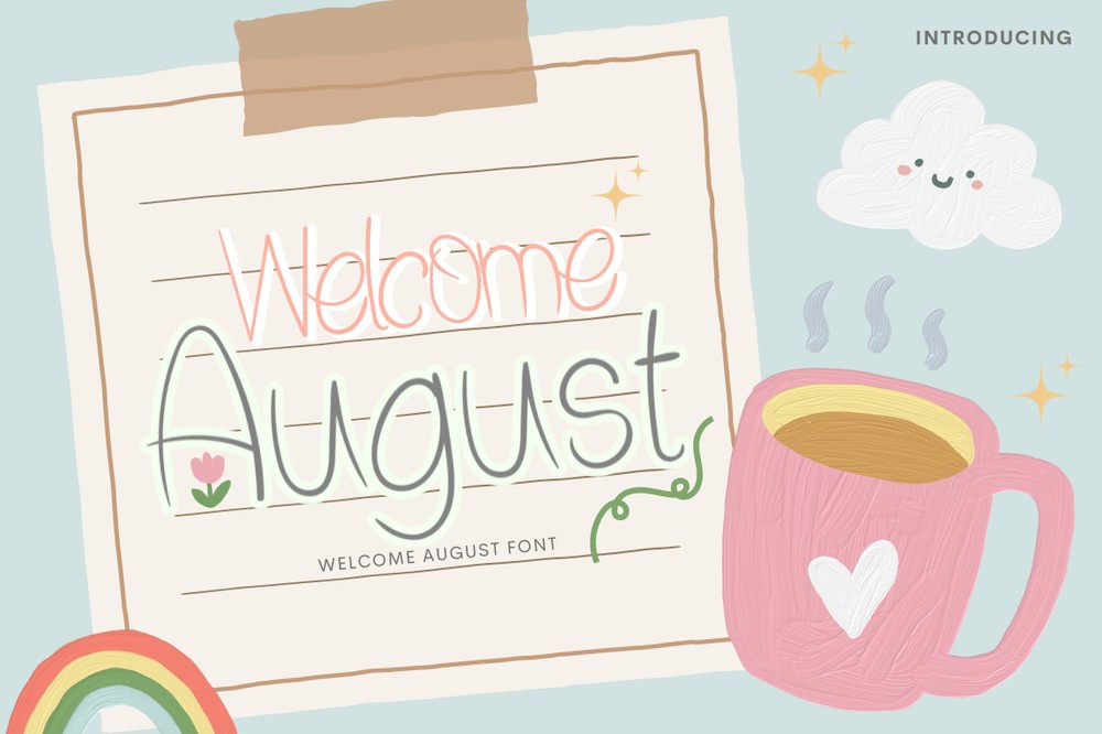 Welcome August