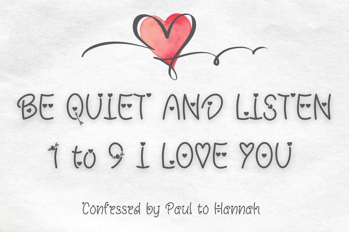 Be Quiet and Listen 1 to 9 I Love You